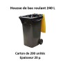 Carton 200 housses 240 L 20 µ